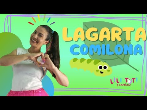 A Lagarta Comilona - Prof. Shauan Bencks - Música Infantil - Lili Tuti Canal Educativo