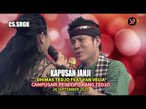 DHIMAS TEDJO (KAPUSAN JANJI) FEAT YAN VELIA (LIVE) CAMPURSARI PENDOPO KANG TEDJO 16 OKTOBER 2020