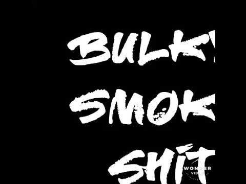 Smoke shit
