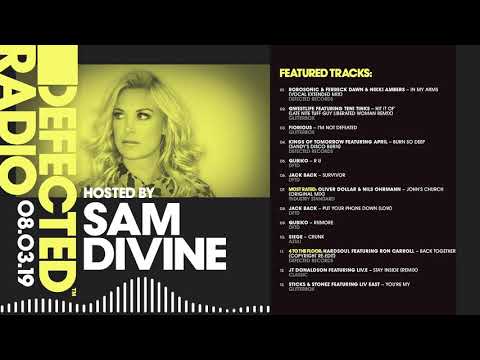Defected Radio Show presented by Sam Divine - 08.03.19