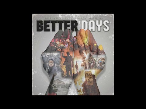 Karl Williams x Jaber x Young Buck - Better Days (Prod. J'suis Roman)