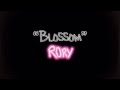 RORY - blossom (lyrics video)￼