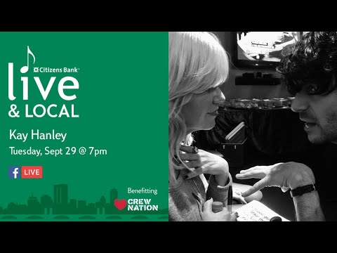 Citizens Bank Live & Local: Kay Hanley