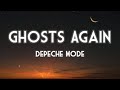 Depeche Mode - Ghosts Again (Lyrics)