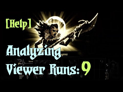 First Time End Game: Reviewing Viewer Runs [Part 9] - Darkest Dungeon