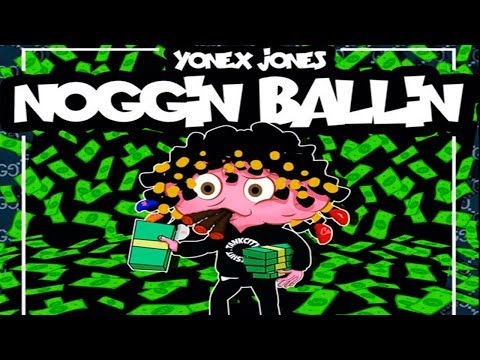 Yonex Jones - Noggin Ballin