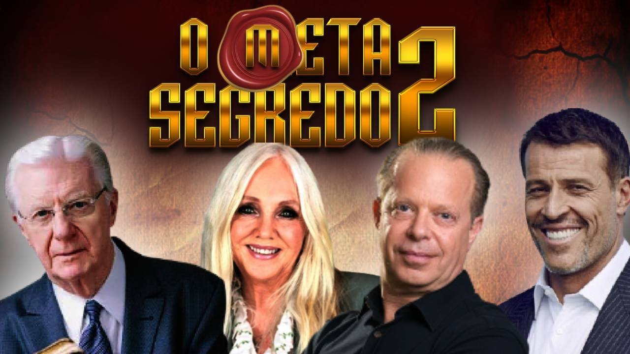 FILME O META SEGREDO 2 LEI DA ATRAÇÃO l RHONDA BYRNE l BOB PROCTOR l JOE VITALE