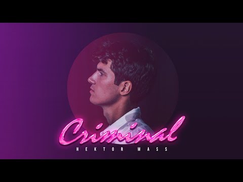 Hektor Mass - Criminal (Official lyric video)