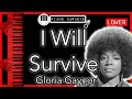 I Will Survive (LOWER -3) - Gloria Gaynor - Piano Karaoke Instrumental