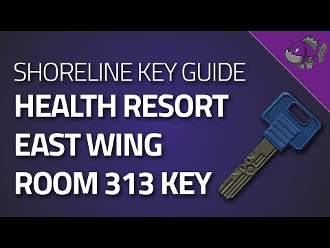 Health Resort East Wing Room 313 Key - Key Guide - Escape From Tarkov