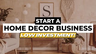 Tips for Starting an Online HOME DECOR Business Using Dropshipping