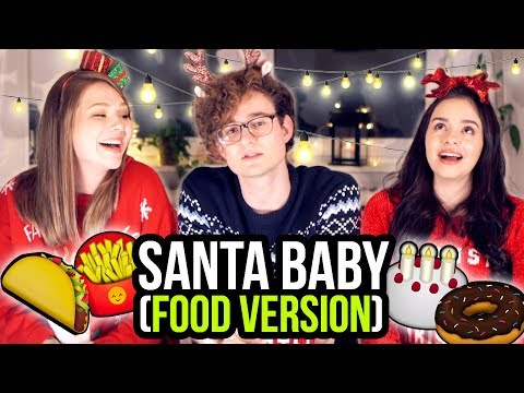 SANTA BABY (a Christmas song about food) 🍕
