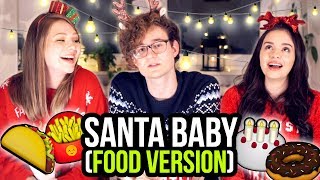 SANTA BABY (a Christmas song about food) 🍕