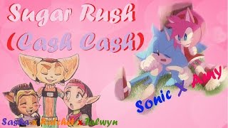 Sonic x Amy / Sasha x Ratchet x Talwyn ~ Sugar Rush (Cash Cash) AMV
