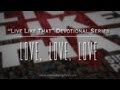 Love, Love, Love- Sidewalk Prophets Live Like ...