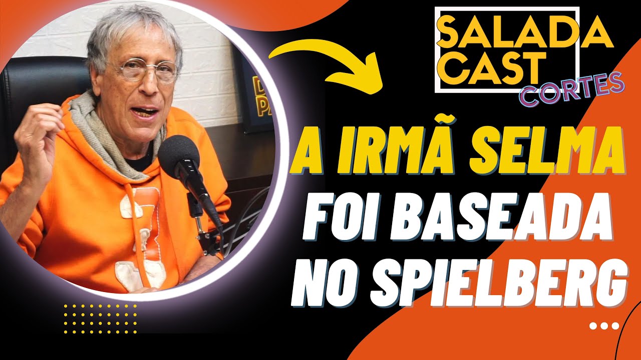A IRMÃ SELMA FOI BASEADA NO SPILBERG! -CORTES SALADACAST- #cortes #podcast #saladacast
