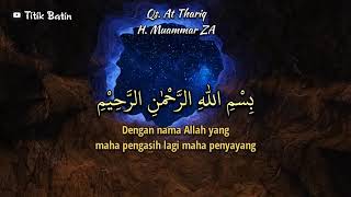 Download lagu Merdu || Surah At Thariq dan Terjemahan (H. Muammar ZA) mp3