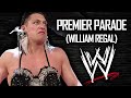 William Regal Premier Parade Dubbed Theme