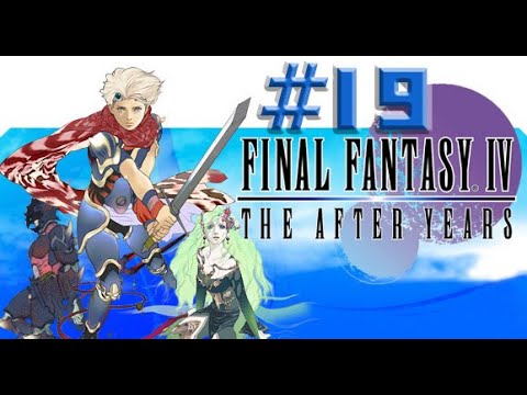 Final Fantasy IV: The After Years ,, Part  19 ,, No Commentary,, Full Game Walkthrough