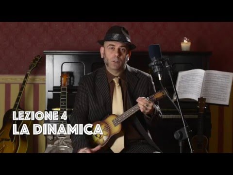 UKULELE ACADEMY: LEZIONI DI UKULELE PER TUTTI - LEZIONE 4 - LA  DINAMICA