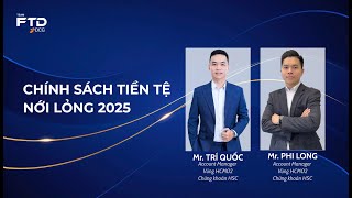 Chính sách tiền tệ nới lỏng - Chu kì tài sản sẽ ảnh hưởng đến túi tiền của bạn (FTD #1)