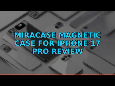 Miracase Magnetic Case for iPhone 17 Pro Review