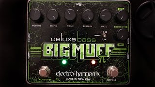 Electro-Harmonix Deluxe Bass Big Muff Pi Fuzz - What To Know