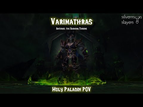 Antorus - Varimathras [First Kill] - Holy Paladin POV