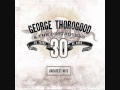 one Bourbon one Scotch one Beer - George Thorogood