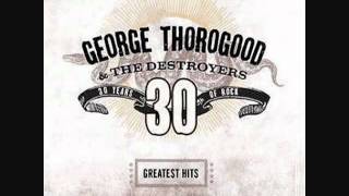 one Bourbon one Scotch one Beer - George Thorogood