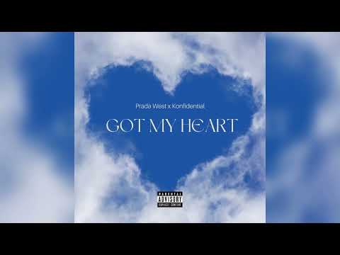 Prada West x Konfidential - “Got My Heart” (Official Audio)