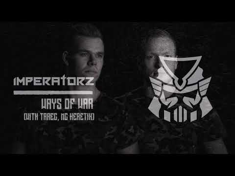 Imperatorz & Tarec ft. MC Heretik - Ways of War