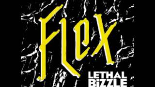 Lethal Bizzle - Flex 2018