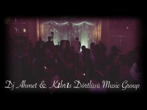 Kıbrıs Dörtlüsü Music Group & Dj ahmet