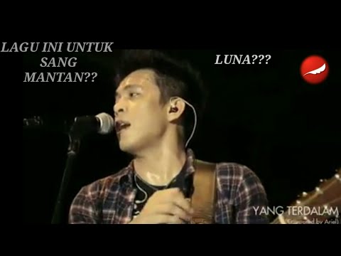 NOAH (Yang Terdalam) lagu ini terinsfirasi dari sang mantan Ariel??..😮😂