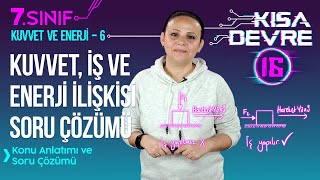 Kuvvet, İş ve Enerji İlişkisi Soru Çözümü: 7. Sınıf Fen Kinetik ve Potansiyel Enerji Testleri #16