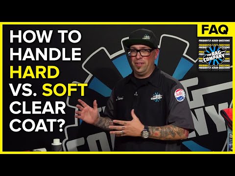 Hard vs. Soft Clear Coat: What Are The Differences & How Do You Handle Them? | The Rag Company FAQ