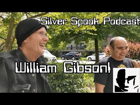 Silver Spook Podcast #19 - William Gibson!