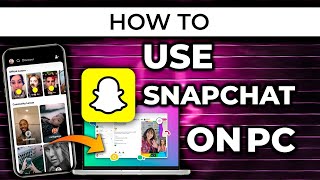 How to Log Into Snapchat on PC Without Phone (2024)