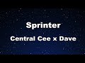 Karaoke♬ Sprinter - Central Cee x Dave 【No Guide Melody】 Instrumental, Lyric