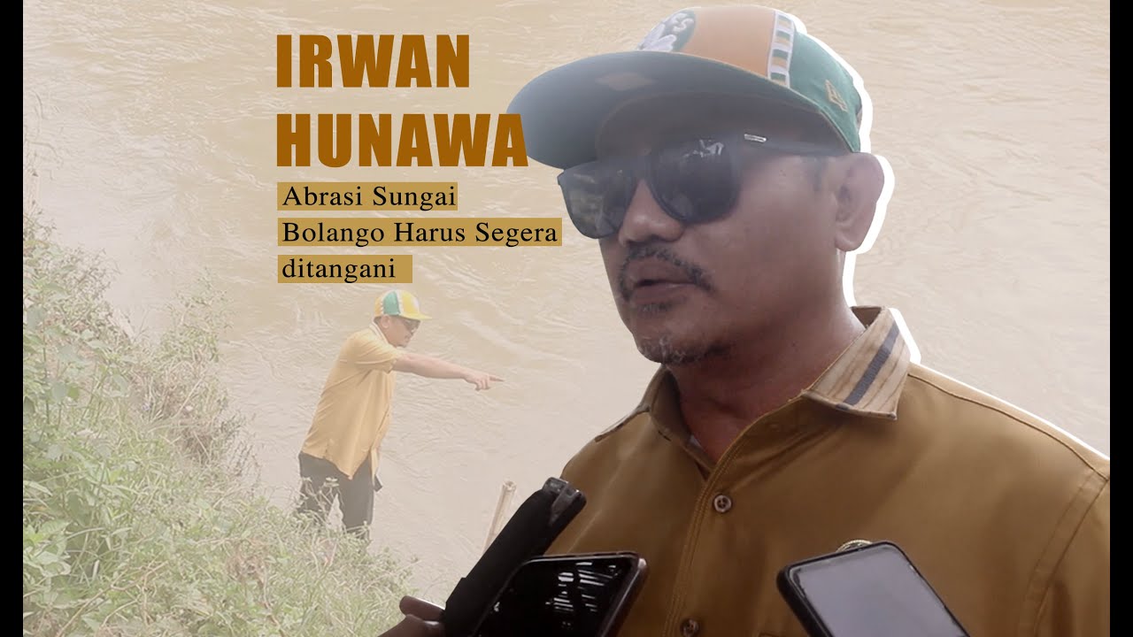Irwan Hunawa : Abrasi Sungai Bolango Harus Segera Ditanggulangi 