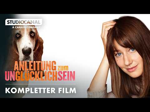 ANLEITUNG ZUM UNGLÜCKLICHSEIN | Kompletter Film | Deutsch