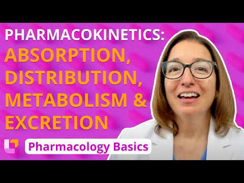 Pharmacokinetics: Absorption, Distribution, Metabolism, Excretion - Pharmacology Basics |@LevelUpRN