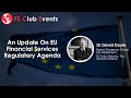 An Update On EU Financial Services Regulatory Agenda