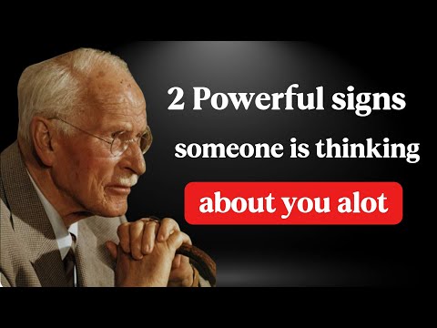 2 Powerful Signs Someone ls Thinking About You A Lot || Carl Jung