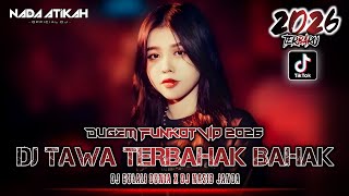 Download lagu DUGEM FUNKOT VIP 2026 DJ TAWA TERBAHAK BAHAK DJ GULALI DUNIA V2 DJ NASIB JANDA @FDJNADAATIKAH  mp3