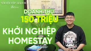 Cốc! cốc! cốc! Ai gọi đó?| Tập 1: Bỏ công việc văn phòng để khởi nghiệp homestay của chàng trai 9x