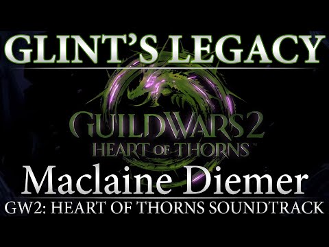 Glint's Legacy | Guild Wars 2: Heart of Thorns Original Soundtrack