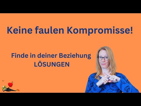 Beziehungs-Killer: Kompromisse - und was die Alternative ist!