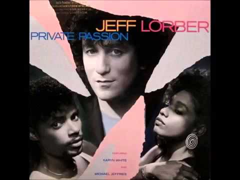 JEFF LORBER feat MICHAEL JEFFRIES(private passion) 1986